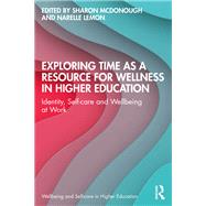 Exploring Time as a Resource for Wellness in Higher Education