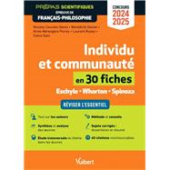 Individu et communauté en 30 fiches - Épreuve de français-philosophie - Prépas scientifiques - Co...