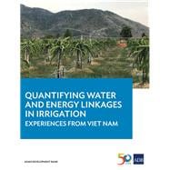 Quantifying Water and Energy Linkages in Irrigation Experiences From Viet Nam