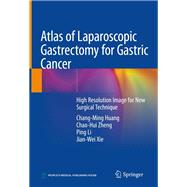 Atlas of Laparoscopic Gastrectomy for Gastric Cancer