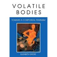 Volatile Bodies