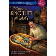 The Curse of King Tut's Mummy (Totally True Adventures) How a Lost Tomb Was Found