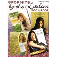 Pop Hits by the Ladies 2001-2002 : Piano/Vocal/Chords