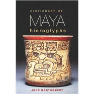 Dictionary of Maya Hieroglyphs