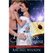 Heaven's Promise (Haunting Hearts Series, Book 2)