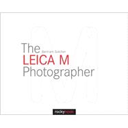 The Leica M Photographer