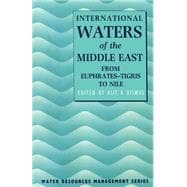 International Waters of the Middle East from Euphrates-Tigris to Nile