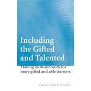 Including the Gifted and Talented: Making Inclusion Work for More Able Learners