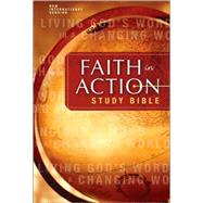 Faith in Action Study Bible : Living God's Word in a Changing World