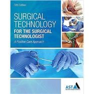 Bundle: Surgical Technology for the Surgical Technologist , Loose-leaf Version, 5th + MindTap Surgical Technology, 4 term (24 months) Printed Access Card
