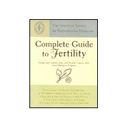 Complete Guide to Fertility