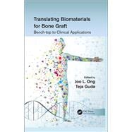 Translating Biomaterials for Bone Graft: Bench-top to Clinical Applications