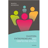 Diaspora Entrepreneurs and Contested States