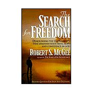 The Search for Freedom: Demolishing the Strongholds That Diminish Your Faith, Hope, and Confidence in God