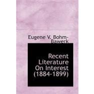 Recent Literature on Interest 1884-1899