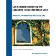 Con Fantasia: Reviewing and Expanding Functional Italian Skills 4th Edition Workbook/Lab Manual ePDF for University of Wisconsin Milwaukee