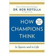 How Champions Think In Sports and in Life