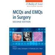 MCQs and EMQs in Surgery: A Bailey & Love Revision Guide, Second Edition