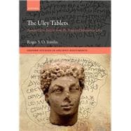 The Uley Tablets Roman Curse Tablets from the Temple of Mercury at Uley