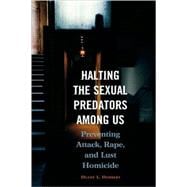 Halting the Sexual Predators Among Us
