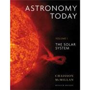 Astronomy Today Volume 1 : The Solar System