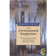 The Environmental Imagination,9780674258624