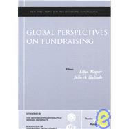 Global Perspectives on Fundraising New Directions for Philanthropic Fundraising, Number 46