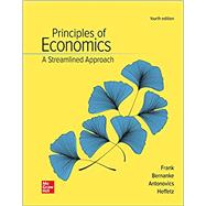 Loose-Leaf for Principles of Economics, A Streamlined Approach