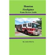 Houston Firefighter Exam Review Guide