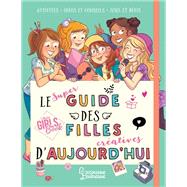 Le super guide des filles d'aujourd'hui