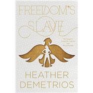 Freedom's Slave,9780062318626