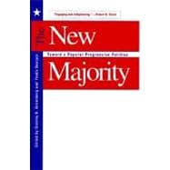 The New Majority; Toward a Popular Progressive Politics