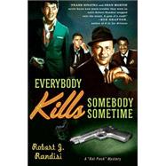 Everybody Kills Somebody Sometime