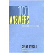 101 Answers To Questions Leaders Ask