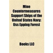 Mine Countermeasures Support Ships of the United States Navy : Uss Epping Forest, Uss Osage, Uss Orleans Parish, Uss Ozark, Uss Catskill