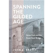 Spanning the Gilded Age