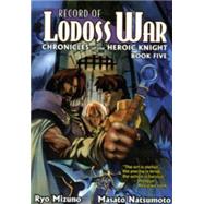 Record Lodoss War Chronicles of the Heroic Knight 4: Chronicles of the Heroic Knigh, Book 4