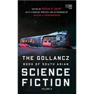 The Gollancz Book of South Asian Science Fiction Volume 2