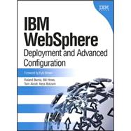 IBM Websphere : Deployment and Advanced Configuration