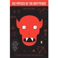 The Physics of the Buffyverse