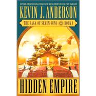 Hidden Empire : The Saga of Seven Suns