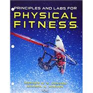 Bundle: Principles and Labs for Physical Fitness, Loose-Leaf Version, 10th + LMS Integrated for MindTap Health & Nutrition, 1 term Printed Access Card