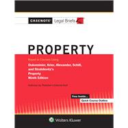 Casenote Legal Briefs for Property Keyed to Dukeminier, Krier, Alexander, Schill, Strahilevitz