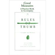 Good Measures : A Practice Book to Accompany Rules of Thumb, Seventh Edition