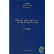 Advances in Geophysics, Supplement 2 : Principles and Applications of Microearthquake Networks
