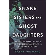 Snake Sisters and Ghost Daughters