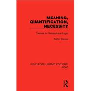 Meaning, Quantification, Necessity
