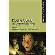 Kidding Around The Child in Film and Media