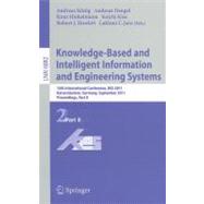Knowledge-Based and Intelligent Information and Engineering Systems, Part II : 15th International Conference, KES 2011, Kaiserslautern, Germany, September 12-14, 2011, Proceedings, Part II