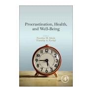 Procrastination, Health, and Well-being,9780128028629